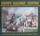 Book cover of Didcot Railway Centre by Great Western Society